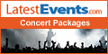Latest Events Concert Packages